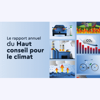 Le Haut conseil pour le climat publie une version pédagogique de son rapport annuel
