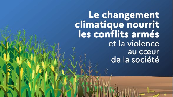 Climat et conflits : des liens de plus en plus établis