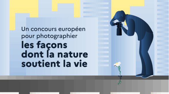 Concours photo européen ouvert à tous : une nature fragile mais essentielle