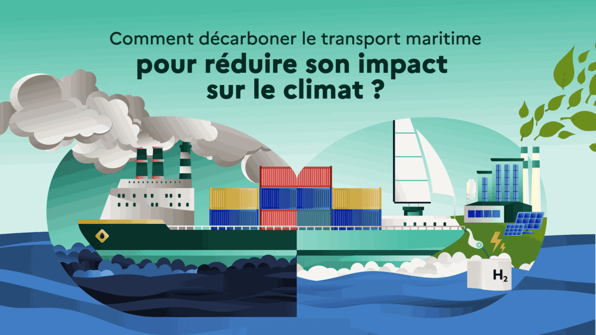 Comment décarboner le transport maritime pour réduire son impact sur le climat ?